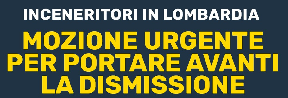 Inceneritori: “Superare lo Sblocca Italia e lavorare a un piano di dismissione in Regione Lombardia”